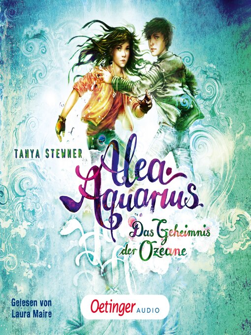 Title details for Alea Aquarius 3 Teil 1. Das Geheimnis der Ozeane by Tanya Stewner - Wait list